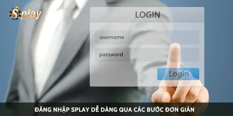 Đăng nhập Splay dễ dàng qua các bước đơn giản